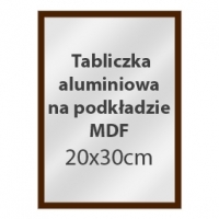 Tabliczki alu na podkładzie MDF 20x30 cm